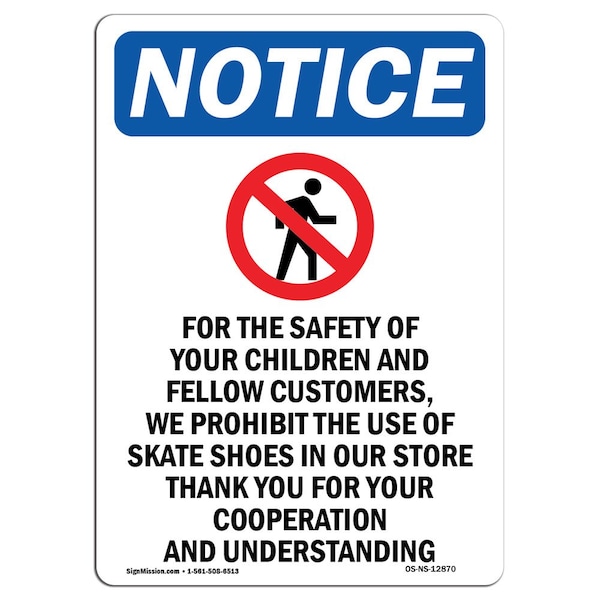 Signmission OSHA Notice, 7" Height, For The Safety Of Sign With Symbol, 7" X 5", Portrait OS-NS-D-57-V-12870 - main